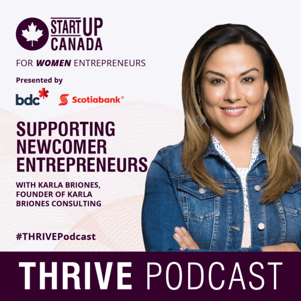 Supporting Newcomer Entrepreneurs With Karla Briones - June 4th 2020 ...